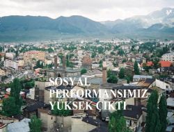 Erzurum'un  sosyal performansı  yüksek